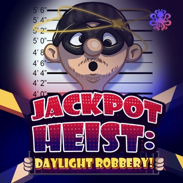 Jackpot Heist: Daylight Robbery! - SUNBET388