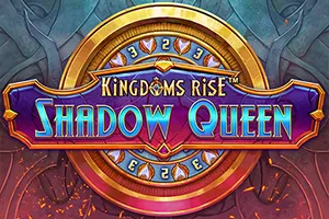 Kingdoms Rise: Shadow Queen™ - SUNBET388