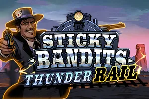 Sticky Bandits Thunder Rail - SUNBET388
