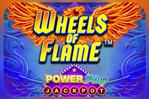 Wheels of Flame™ PowerPlay Jackpot - SUNBET388