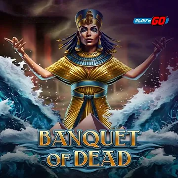 Banquet of Dead - SUNBET388