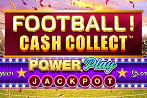 Football! Cash Collect™ PowerPlay Jackpot - SUNBET388