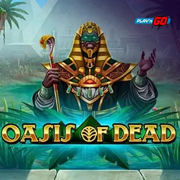 Oasis of Dead - SUNBET388