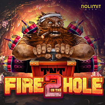 Fire In The Hole 2 - SUNBET388