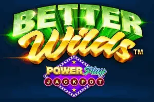 Better Wilds PowerPlay Jackpot - SUNBET388