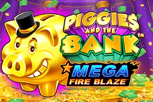 Mega Fire Blaze: Piggies and the Bank™ - SUNBET388
