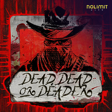Dead, Dead Or Deader - SUNBET388