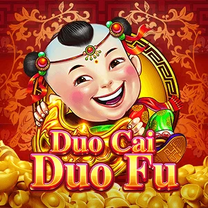 Duo Cai Duo Fu - SUNBET388