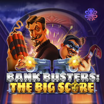 Bank Busters: The Big Score - SUNBET388