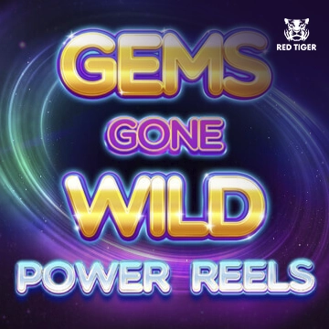 Gems Gone Wild Power Reels - SUNBET388