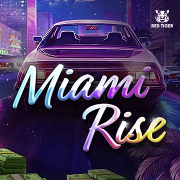 Miami Rise - SUNBET388