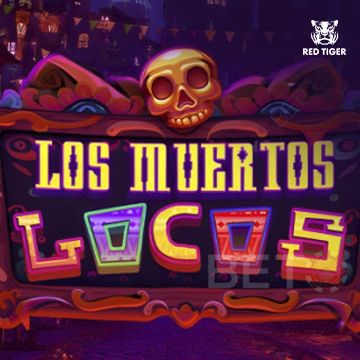 Los Muertos Locos - SUNBET388